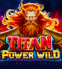 Titan Power Wild