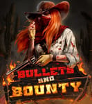 Bullets and Bounty