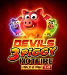 Devils 3 Piggy Hotfire Hold & Win Buy Bonus