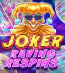 Joker Raving Respins