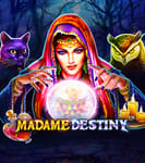 Madame Destiny