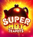 Super Hot Teapots
