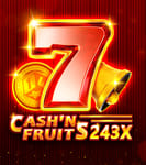 Cash’n Fruits 243 X