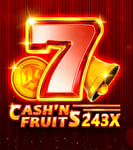 Cash’n Fruits 243 X